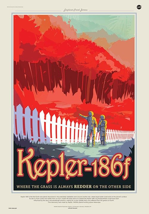 Kepler-186f is the first Earth-size planet discovered in the potentially 'habitable zone' around another star, where liquid water could exist on the planet's surface. Its star is much cooler and redder than our Sun. NASA Exoplanet Travel Bureau poster for Kepler-186f.