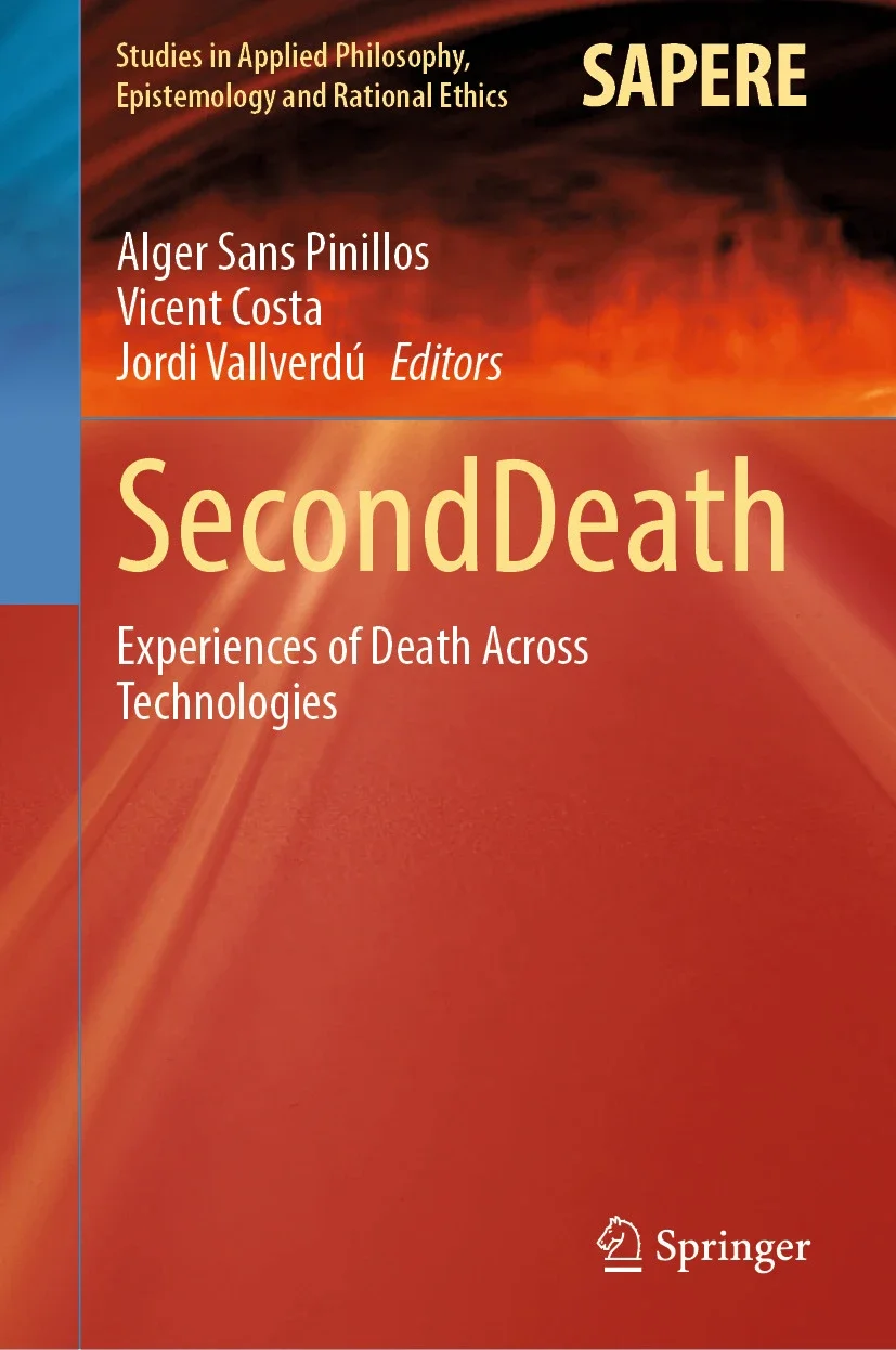 The book SecondDeath: Experiences of Death Across Technologies.